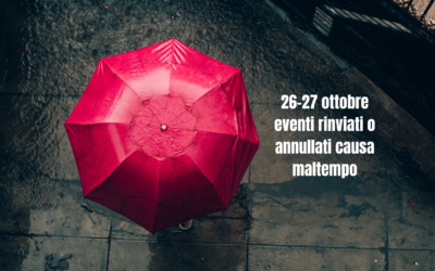 Eventi annullati o rinviati causa maltempo 26 e 27 ottobre